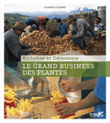 Grand business des plantes (Le)
